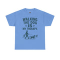 Walking the Dog Is My Therapy T t-shirt with nature-inspired artwork - product view 10
