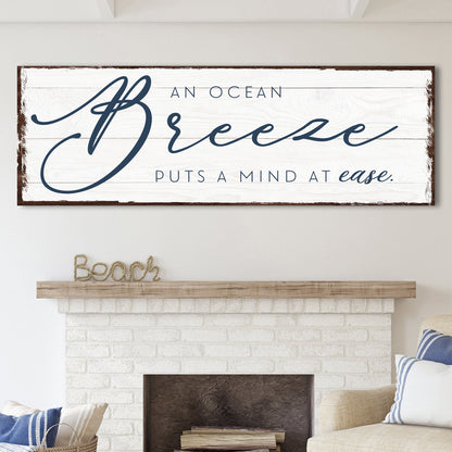 An Ocean Breeze Puts a Mind At Ease Sign canvas with nature-inspired artwork - product view 3