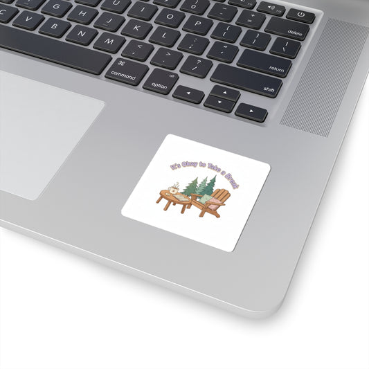 Mental Health Awareness Sticker — "It's Okay to Take a Break"