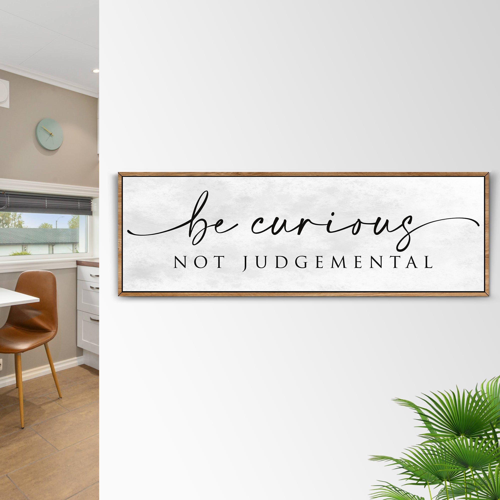 Be Curious Not Judgemental Sign wall art with nature-inspired artwork