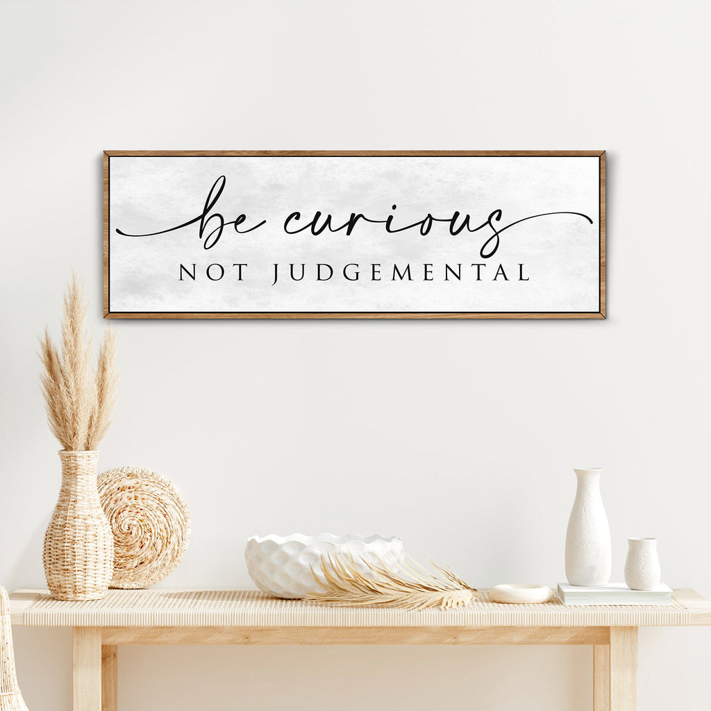 Be Curious Not Judgemental Sign wall art with nature-inspired artwork - product view 2